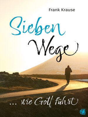 cover image of Sieben Wege, wie Gott führt